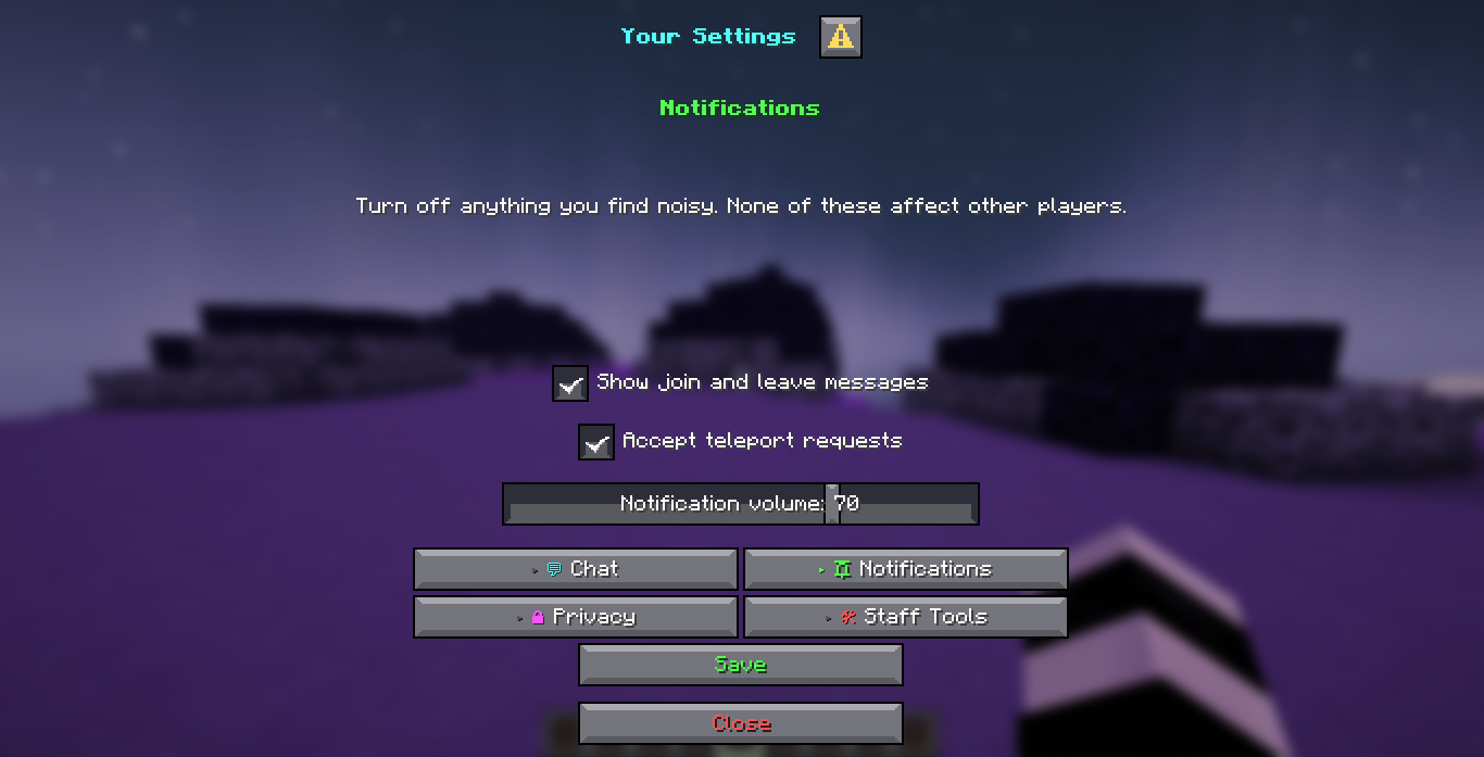 The Notifications page of the shipped settings menu: two ticked toggles reading Show join and leave messages and Accept teleport requests, a slider reading Notification volume: 70, the four category buttons, a Save button and a Close button.